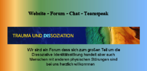 Wir sind ein Forum dass sich zum großen Teil um die Dissoziative Identitätsstörung handelt aber auch Menschen mit anderen physischen Störungen sind bei uns herzlich willkommen